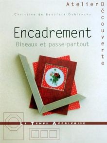 Encadrement biseaux et - biseaux,