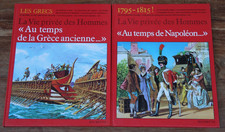 LA VIE PRIVEE DES HOMMES AU TEMPS DE NAPOLEON/DES GRECS - HACHETTE - 1984/85