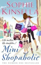 Mini Shopaholic: (Shopaholic Book 6), Kinsella, Sophie, Used; Very Good Book