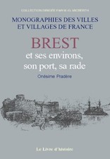 Brest et ses environs son port sa rade - Onésime Pradere - V2234317
