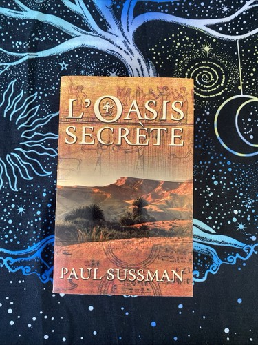 Paul sussman oasis - sussman, l’oasis