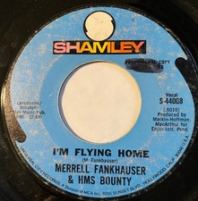 MERRELL FANKHAUSER & HMS Bounty - I'm Flying Home - US 1969 SHAMLEY  Psych HEAR