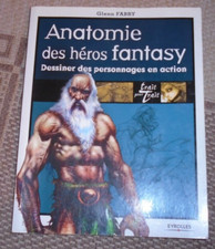 LIVRE LE DESSIN ANATOMIE DES HEROS FANTASY EN ACTION EYROLLES 