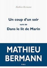 Un coup dun soir/Dans le lit de Marin: Suivi de Dans... | Livre | état très bon