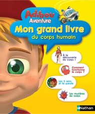MON GRAND LIVRE CORPS HUMAIN, FRANCOISE DE GUIBERT et  DIDIER BALICEVIC