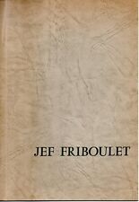 JEF FRIBOULET  EXPOSITION DU 24 MAI AU 6 JUIN 1966  ECOLE DE PARIS  */*