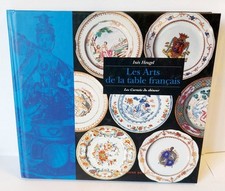 Inès Heugel - Les Arts de la table français - Les carnets du chineur - 2001