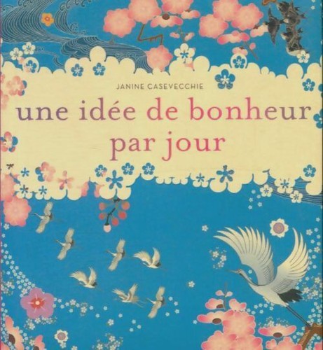 Une idée bonheur par - bonheur, jour