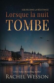 Lorsque nuit tombe le - nuit,