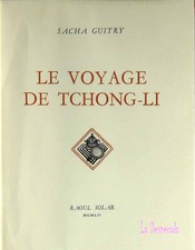 SACHA GUITRY Le voyage de Tchong-LI. Signé : Ill. Clouzot. R. Solar 40€ 1952