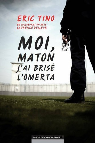 Moi maton brisé l - j'ai, l'omerta