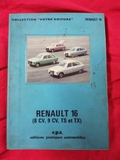 Collection Votre Voiture  RENAULT 16 (8CV, 9CV, TS et TX)  1976 notice entretien