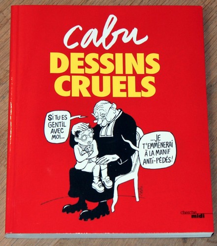 Livre cabu dessins cruels - dessins,