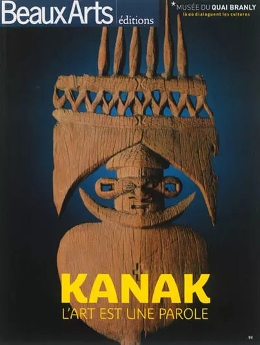 Kanak art est une parole - :, l'art