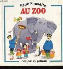 Je m'amuse au zoo - Collection Pirouette. - Amery Heather - 1985