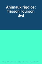 Animaux rigolos: frisson l'ourson dvd