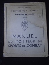 MANUEL DU MONITEUR DE SPORTS DE COMBAT 1947 MINISTERE GUERRE ARMEE FRANçAISE