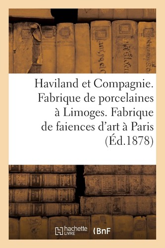 Haviland compagnie - haviland, et