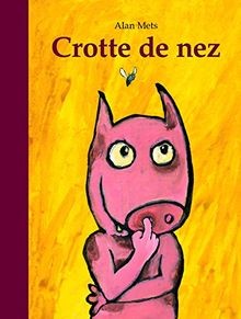 Crotte nez mets - nez, |