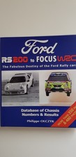 FORD RS200 to  FOCUS WRC. Sierra et Escort Cosworth – Escort et Focus WRC
