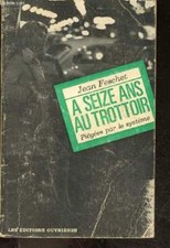 A seize ans au trottoir - piegees par le systeme - FESCHET JEAN -