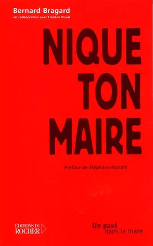 Nique ton maire - ,, frédéric