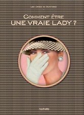 Comment être une vraie lady