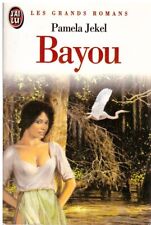 Bayou Pamela Jekel - J'ai Lu