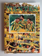 LE CHANT DES CANARIS - FC NANTES // BERNARD VERRET