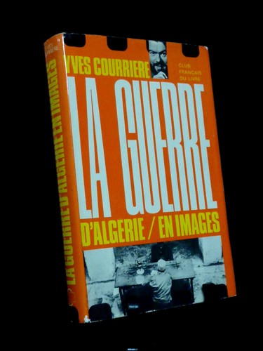 Guerre algérie en images - guerre,