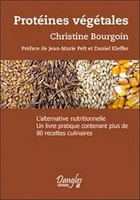 Protéines végétales : L'alternative nutritionnelle - Un livre pratique cont