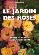 Le Jardin des roses: toutes