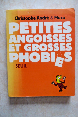 Petites angoisses grosses - angoisses,