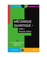 Mécanique Quantique - Tome 1