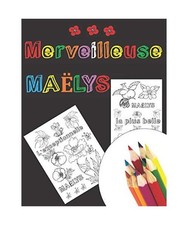 Merveilleuse maëlys cadeau - merveilleuse,