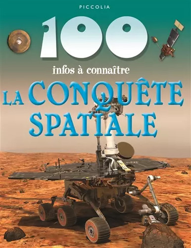 Conquete spaciale 100 infos - la,