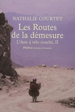 Les routes de la démesure -