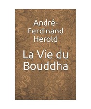 La Vie du Bouddha, Herold