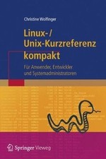 Linux-Unix-Kurzreferenz: Für Anwender, Entwickler und... | Livre | état très bon