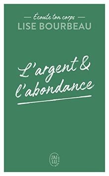 Ecoute ton corps - ., largent