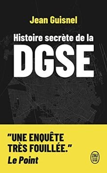 Histoire secrète dgse - de,