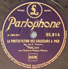 Toscani : La protestation des chasseurs a pied 78 tours rpm PARLOPHONE 85.814