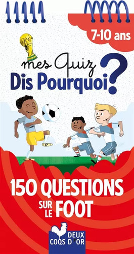 Mes quiz dis pourquoi 150 - quiz,