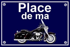 plaque " PLACE DE MA HARLEY