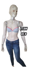 Etam 85 B  Superbe Soutien