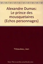 Alexandre Dumas : Le prince des mousquetaires (Échos personnages), Jean Thibaude