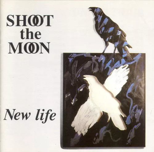 New life shoot the moon - life,,