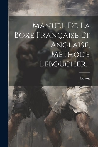 Devost manuel boxe - devost, de