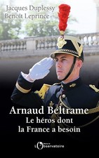 Arnaud Beltrame: Le héros