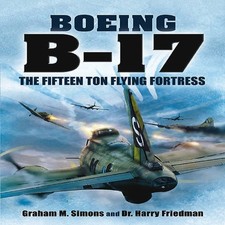 BOEING B-17: THE FIFTEEN TON